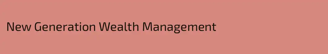 New Generation Wealth Management